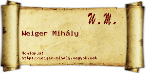 Weiger Mihály névjegykártya